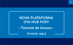 Nova Plataforma - DTA HUB PORT